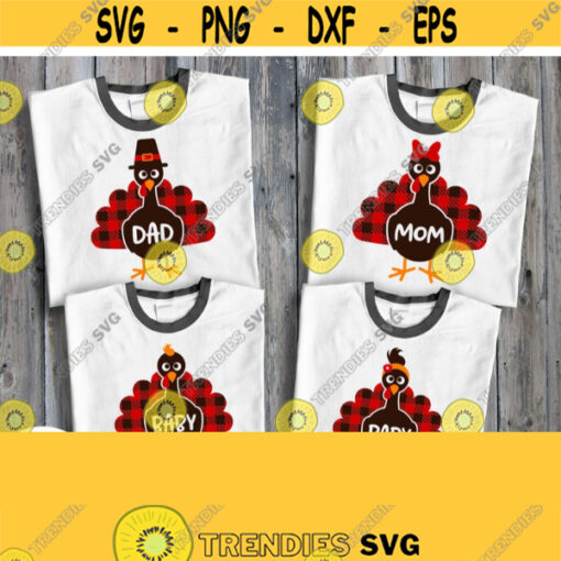 Turkey Family Svg 4 Files Mom Dad Baby Girl Boy Thanksgiving Day Family Shirts Svg Buffalo Plaid Design Cricut Silhouette Dxf Png Image Design 546