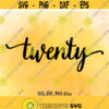 Twenty SVG Twenty DXF Twenty Cut File Twenty clip art Twenty PNG Twenty birthday 20 age 20 Cutting Number design Instant download Design 499
