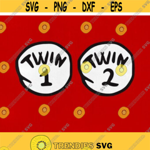 Twin 1 svg Twin 2 svg Thing 1 Thing 2 style svg Svg Eps Ai Cdr Dxf Png files Design 42