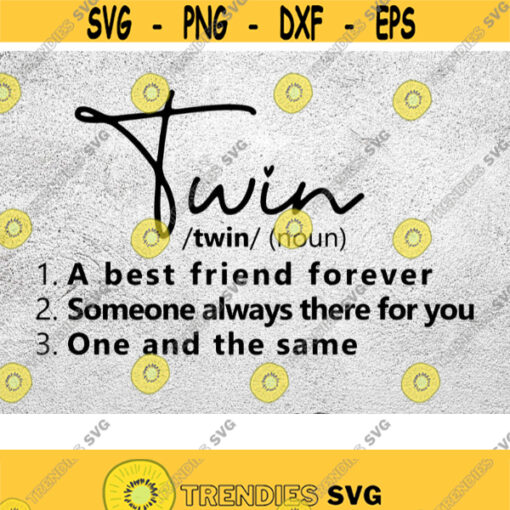 Twin definition svg Twin svg Sibling Matching svg Matching Twin svg Sibling Svg Bff Twin svg Best friends Twin Svg png dxf eps print Design 154