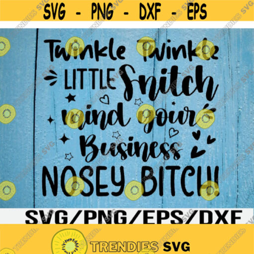 Twinkle Twinkle Little Snitch Tee Svg Eps Png Dxf Digital Download Design 329