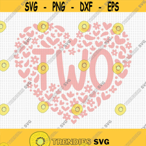 Two SVG 2nd Birthday Svg Second Birthday Svg Floral Heart Svg Birthday shirt Svg Baby Girl Birthday Two Year Old Instant Download Design 151