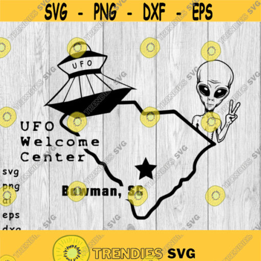 UFO Welcome Center Bowman SC svg png ai eps dxf files For decals printing t shirts CNC and more Design 374