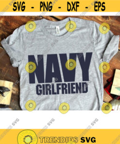 US Navy Girlfriend svg Navy Girlfriend svg Navy Girlfriend Clipart Navy Girlfriend sublimation design download SVG Files for Cricut