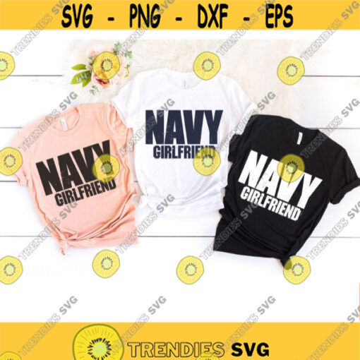 US Navy Girlfriend svg Navy Girlfriend svg Navy Girlfriend distressed Navy Girlfriend sublimation design download svg files for Cricut