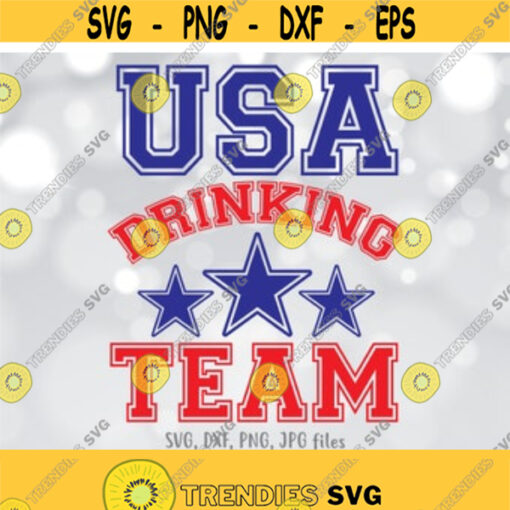 USA Drinking Team SVG Funny 4th of July SVG Drinking svg 4th of July Party svg Merica svg Men Women Shirt Design Cricut Silhouette Design 133