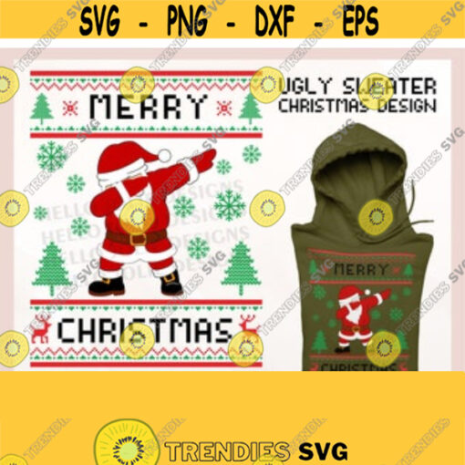 Ugly Sweater svg Funny Christmas svg Santa Dab svg Dabbing Santa svg Dabbing svg Merry Christmas svg Holiday svg png for Cricut