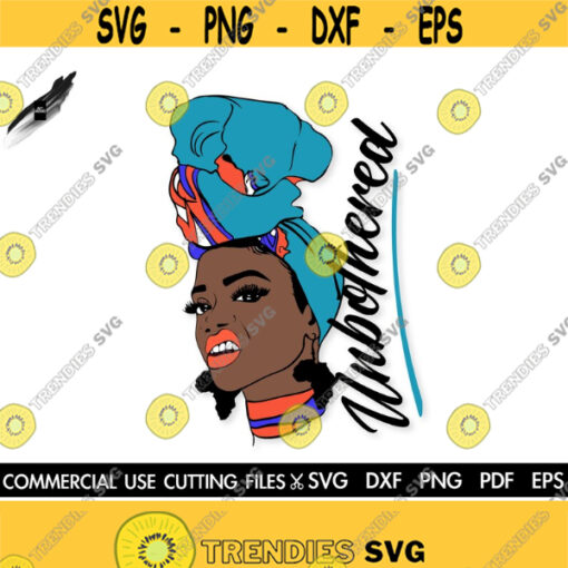 Unbothered SVG Black Woman SVG Afro Svg Black History Month SVG Afro Woman Svg Black Queen Svg Cut File Silhouette Cricut Design 241