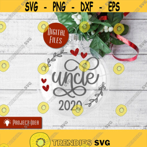Uncle Christmas Ornament 2020 Svg Uncle 2020 SVG Christmas Ornament 2020 Svg Christmas 2020 Svg Gift Tag Svg Family Ornament Svg Design 419