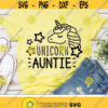 Unicorn Auntie Svg Magical Auntie Svg Dxf Eps Png Aunt Cut Files Funny Saying Clipart Aunt Shirt Design Birthday Svg Silhouette Cricut Design 2559 .jpg