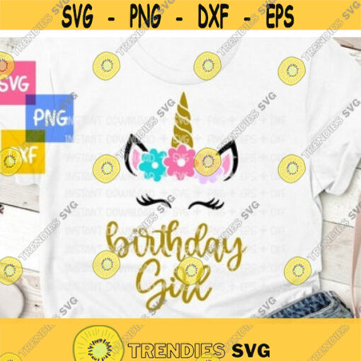 Unicorn Birthday Girl SVG Cricut Cut files Thats my birthday Svg Birthday Girl Svg Silhouette Glitter Unicorn Digital Design File Design 68