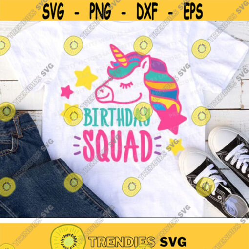 Unicorn Birthday Squad Svg Birthday Cut Files Unicorn Birthday Party Svg Dxf Eps Png Unicorn Squad Shirt Design Girls Silhouette Cricut Design 2984 .jpg