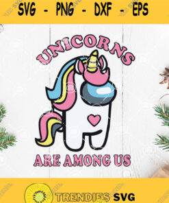 Unicorns Are Among Us Svg Cute Among Us Svg Funny Svg Gamer Gift Svg Among Us Character Svg Svg Cut Files Svg Clipart Silhouette Svg Cr