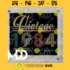 VINTAGE 1984 BIRTHDAY DESIGN Vintage Original Parts Birthday Design Birthday Svg Png Svg Eps Dxf Pdf