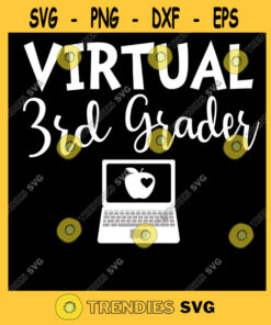 VIRTUAL THIRD GRADER Virtual Third Grader Svg Virtual Education Svg Virtual School Png Dxf Eps Svg Pdf
