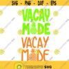 Vacation Vacay Mode Pineapple Cuttable Design SVG PNG DXF eps Designs Cameo File Silhouette Design 1301