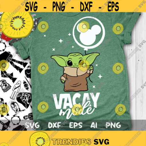 Vacay Mode Svg Baby Yoda Svg Disney Trip Svg Yoda Love Svg Cut files Svg Dxf Png Eps Design 185 .jpg