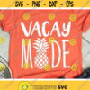 Vacay Mode Svg Summer Cut Files Vacation Quote Svg Dxf Eps Png Beach Svg Pineapple Clipart Girls Shirt Design Silhouette Cricut Design 588 .jpg