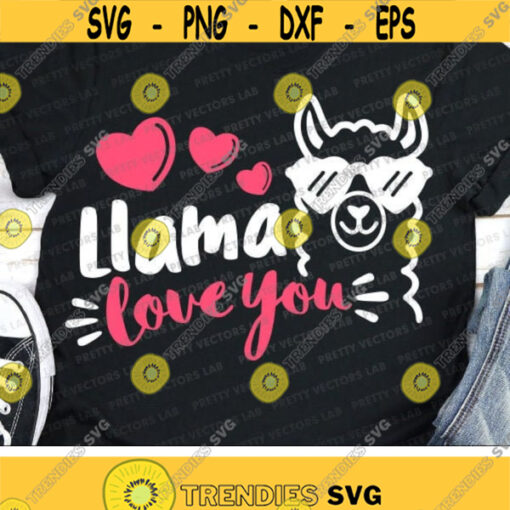 Valentine Llama Svg Llama Love You Svg Valentines Day Svg Dxf Eps Png Funny Sayings Cut Files Kids Svg Baby Clipart Silhouette Cricut Design 2954 .jpg