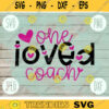 Valentine SVG One Loved Coach svg png jpeg dxf Commercial Cut File Teacher Appreciation Cute Holiday SVG School Team 1357