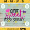 Valentine SVG One Sweet Assistant svg png jpeg dxf Commercial Cut File Teacher Appreciation Cute Holiday SVG School Team 949