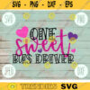 Valentine SVG One Sweet Bus Driver svg png jpeg dxf Commercial Cut File Teacher Appreciation Cute Holiday SVG School Team 466