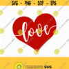 Valentine SVG Valentines Day SVG Love SVG Love Heart SvgCriCut Files svg jpg png dxf Silhouette cameo Design 279