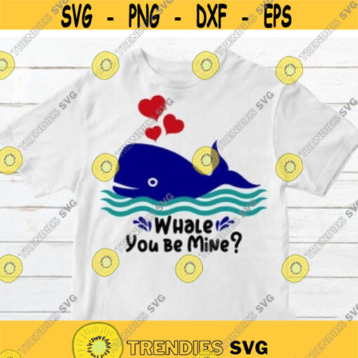 Valentine SVG Whale SVG Valentine Whale SVG for Cricut Silhouette Whale you be mine svg file for Shirt Funny Valentine svg Kids svg Design 294.jpg