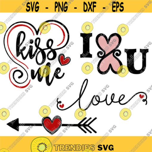 Valentines Day Bundle SVG Love SVG Kiss Me SVG I Love You Svg Heart Arrow Svg Valentines Day Svg Heart Svg Valentine Svg Design 220 .jpg