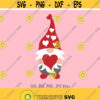 Valentines Day Gnome svg Valentine svg Cute Gnome Holding Heart Love Gnome svg Gnome shirt svg Kids svg Cricut Silhouette Cut files Design 1374