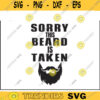 Valentines Day SVG Sorry this beard is taken valentine png valentine day svg valentine svg for lovers Design 93 copy