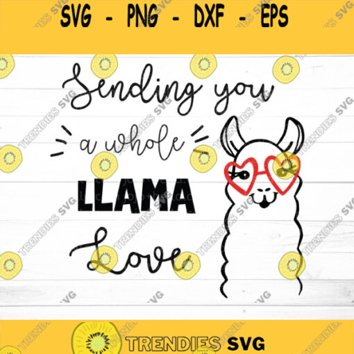 Valentines Day Svg Llama Love Svg Valentine Svg Cute Llama Svg Llama cut file Llama Svg Svg cut files for Cricut Sublimation Designs Design 833