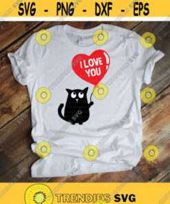 Valentines Day svg Cat with Balloon svg dxf Love You svg Black Cat svg Valentine Balloon svg Shirt Cutting File Cricut Silhouette Design 1028.jpg