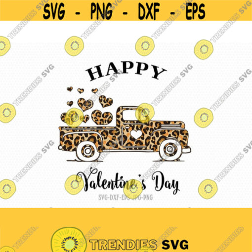 Valentines vintage Truck svg cheetah SVG valentine day svg Happy Valentines Day SVG Love SVG CriCut Files svg jpg png dxf Silhouette Design 686