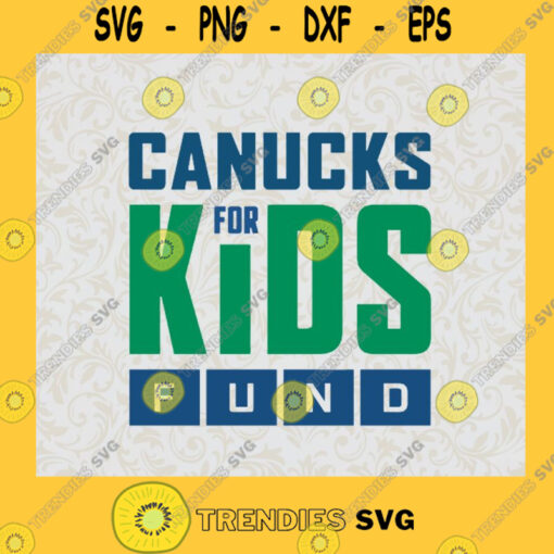 Vancouver Canucks Canucks for Kid Fund Hockey Team SVG Sport Lovers Idea for Perfect Gift Gift for Everyone Digital Files Cut Files For Cricut Instant Download Vector Download Print Files