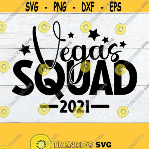 Vegas Squad Vegas Vacation Vegas Trip Vegas svg Girls Trip Vegas Girls Trip Vegas Trip svg Vegas Cut FIle SVG Printable Image Design 249