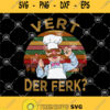 Vert Der Ferk Swedish Chef Vintage Retro Svg Chef Svg Vert Der Ferk Svg