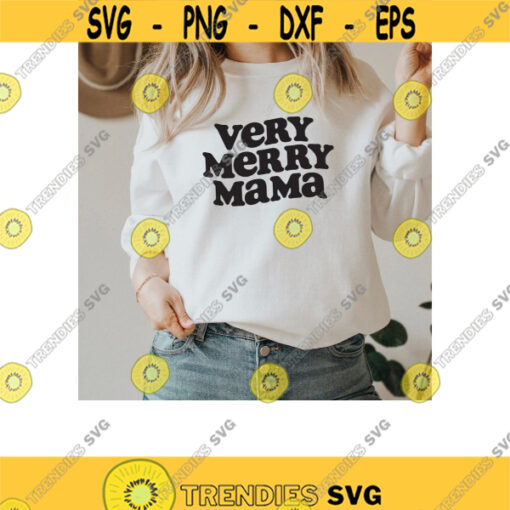 Very Merry Mama SVG. Merry Christmas Svg. Holiday Svg. Christmas Gift. Funny Christmas Svg. Christmas Shirt Svg. Mom Christmas Svg. Png.