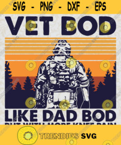 Vet Bod Like Dad Bod Svg American Veteran Svg American Soldier Svg American Dream Svg