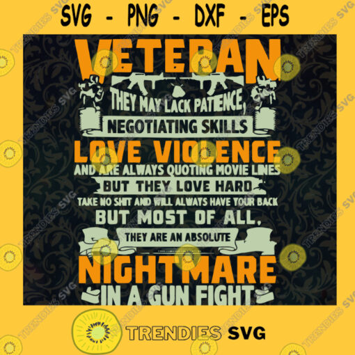 Veteran They May Lack Patience SVG Veterans Day Idea for Perfect Gift Gift for Veteran Digital Files Cut Files For Cricut Instant Download Vector Download Print Files