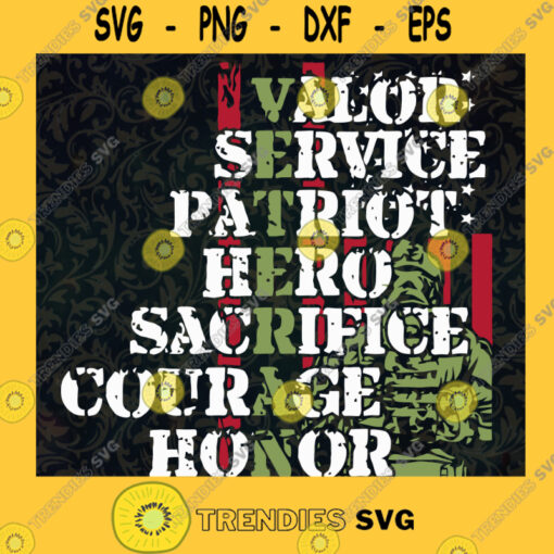 Veteran Valor Service Patriot Hero Sacrifice Courage Honor SVG Digital Files Cut Files For Cricut Instant Download Vector Download Print Files