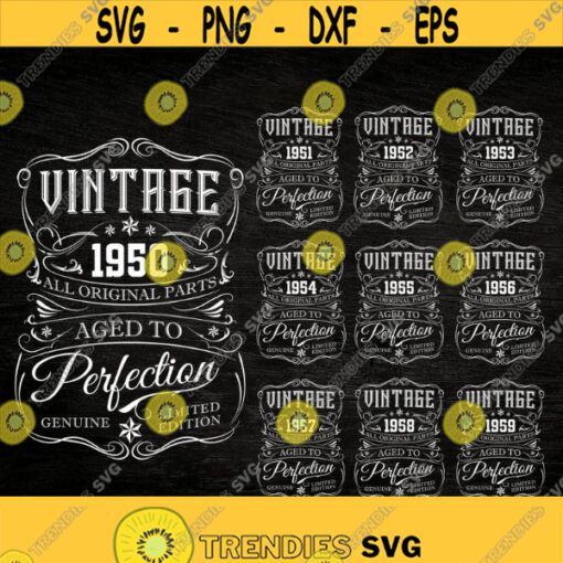 Vintage 1950s SVG Vintage 1950 1959 SVG Aged To Perfection 50s birthday shirt 50th birthday shirt 50th birthday design. 1950 svg Design 144