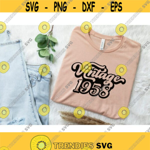 Vintage 1958 SVG 63rd birthday svg 63 birthday svg Bithday shirt girl svg Vintage birthday shirt svg Born in 1958 shirt svg png cricut Design 467