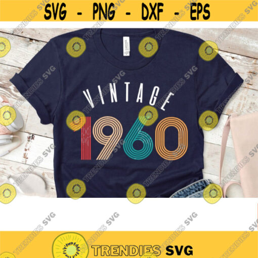 Vintage 1960 svg 1960 birthday svg 1960 birthday clipart downloadable files PNG SVG Vintage 1960 Sublimation designs PNG