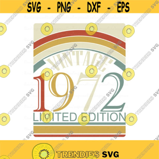 Vintage 1972 svg birthday svg 48th birthday svg 1972 svg png dxf Cutting files Cricut Funny Cute svg designs print for t shirt Design 409