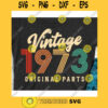 Vintage 1973 Original parts svg47th Birthday svgForty seventh birthday svgVintage birthday svgVintage birthday shirt svg