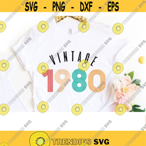 Vintage 1980 svg vintage birthday svg 1980 svg 40th birthday svg downloadable files PNG SVG Vintage 1980 Sublimation designs PNG