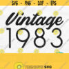 Vintage 1983 Svg Vintage Birthday Svg Born In 1983 Svg Retro Svg 1983 Shirt Svg 1983 Classic Svg Made In 1983 Svg Vintage 1983 Png Design 702