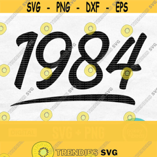 Vintage 1984 Svg Vintage Birthday Svg Born In 1984 Svg Retro Svg 1984 Shirt Svg 1984 Classic Svg Made In 1984 Svg Vintage 1984 Png Design 668