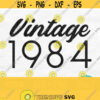Vintage 1984 Svg Vintage Birthday Svg Born In 1984 Svg Retro Svg 1984 Shirt Svg 1984 Classic Svg Made In 1984 Svg Vintage 1984 Png Design 701